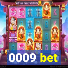 0009 bet